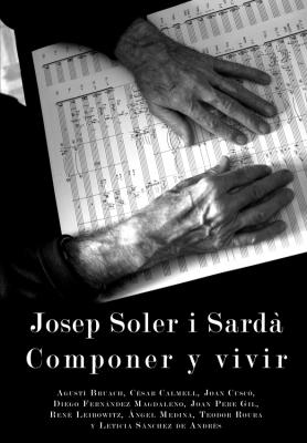 Novedad: Josep Soler i Sardà. Componer y vivir