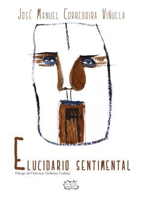 Reseña a Elucidario sentimental de José Manuel Corredoira Viñuela por Jorge Salvador Galindo