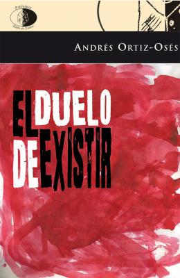 Novedad: El duelo de existir de Andrés Ortiz-Osés