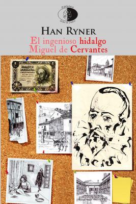 Novedad: El ingenioso hidalgo Miguel de Cervantes, de Han Ryner